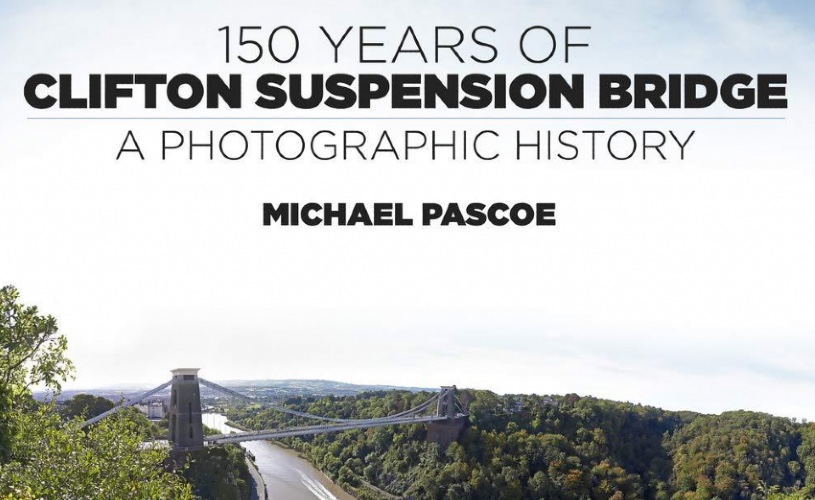 150 Years of the Clifton Suspension Bridge: A Photographic History